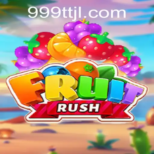 Unveiling FruitRush: The Fresh Gaming Sensation with a Twist of TTJL