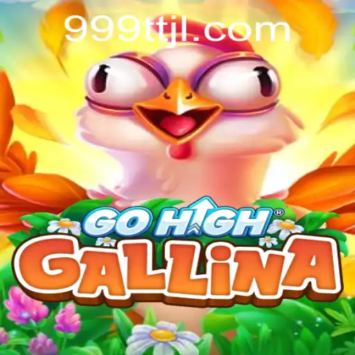 GoHighGallina: An Innovative Adventure in Gaming