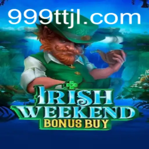 Experience the Thrill of IrishWeekendBonusBuy: A New Adventure in Gaming